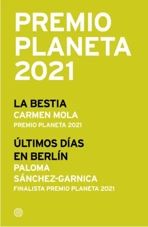 Portada Pack Premio Planeta 2021 (La Bestia + Últimos días en Berlin)