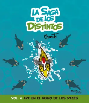 Portada La saga de los distintos 4. Ave en el reino de los peces