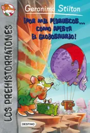 Portada ¡Por mil pedruscos... cómo apesta el globosaurio!