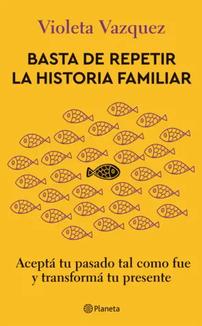 Portada Basta de repetir la historia familiar
