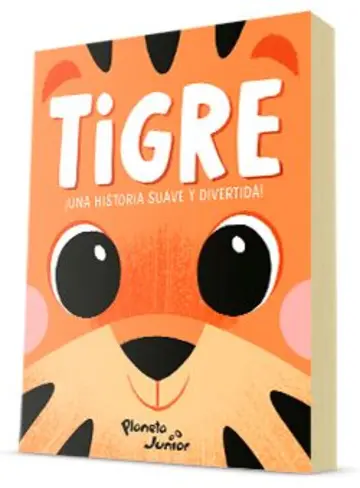 Portada Tigre. Una historia suave y divertida