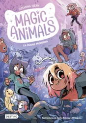Portada Magic Animals 9. La Ciudad Prohibida