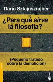 Portada ¿Para qué sirve la filosofía?