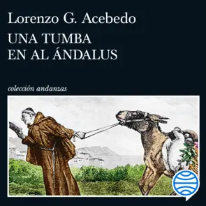 Portada Una tumba en Al Ándalus (Serie Gonzalo de Berceo 3)