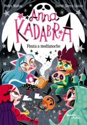 Portada Anna Kadabra 4. Fiesta a medianoche