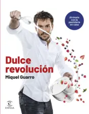 Portada Dulce revolución. Atrévete con la pastelería en casa