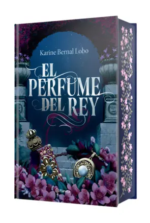 Portada El perfume del rey. Saga rey I. (Edición de lujo)