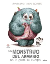 Portada ¡Al monstruo del armario no le gusta su cuerpo!