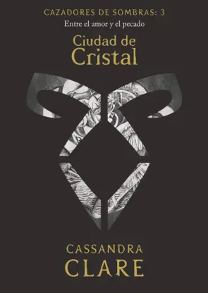 Portada Cazadores de sombras 3. Ciudad de Cristal