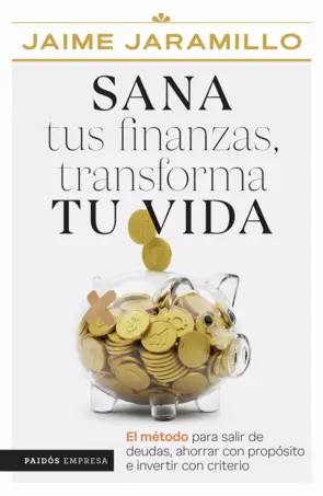 Portada Sana tus finanzas, transforma tu vida
