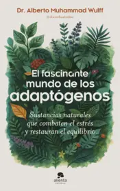 Portada El fascinante mundo de los adaptógenos