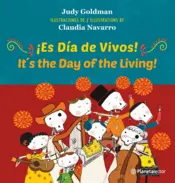 Portada ¡Es día de vivos! (It s the Day of the Living)  Ed. Bilingüe