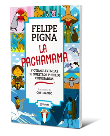 Portada La Pachamama y otras leyendas de nuestros pueblos originarios