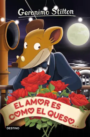 Portada Geronimo Stilton 12. El amor es como el queso