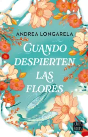 Portada Cuando despierten las flores