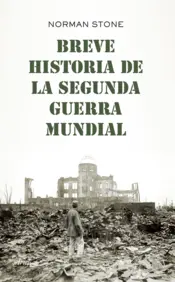 Portada Breve historia de la Segunda Guerra Mundial