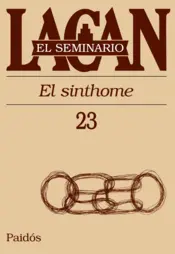 Portada Seminario 23 - Libro XXIII   El sinthome