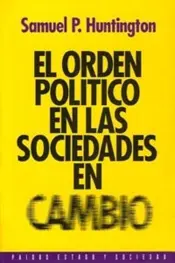 Portada Orden político en las sociedades en cambio,