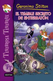 Portada Tenebrosa Tenebrax 8. El temible secreto de Entierratón