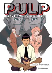 Portada Pulp. Los tiempos heroicos (novela gráfica)