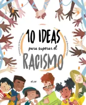 Portada 10 ideas para superar el racismo