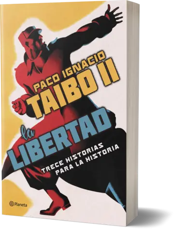 Portada La libertad. Trece historias para la historia