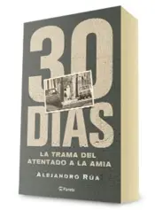 Miniatura portada 3d 30 días. La trama del atentado a la AMIA