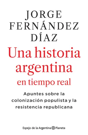 Portada Una historia argentina en tiempo real