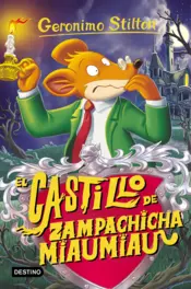 Portada Geronimo Stilton 13. El castillo de Zampachicha Miaumiau