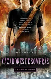 Portada Cazadores de sombras 3. Ciudad de cristal
