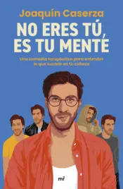 Portada No eres tú, es tu mente