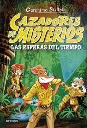 Portada Cazadores de misterios 1. Las esferas del tiempo