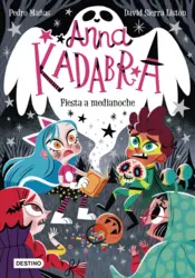 Portada Anna Kadabra 4. Fiesta a medianoche