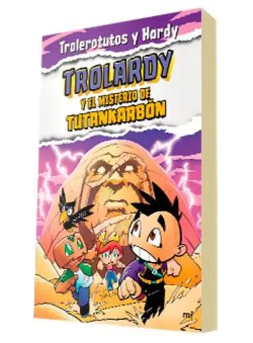 Portada Trolardy 2. Trolardy y el misterio de Tutankarbón (Ed. Argentina)