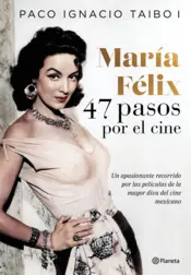 Portada María Félix 47 pasos por el cine