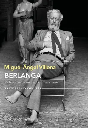 Portada Berlanga. Vida y cine de un creador irreverente