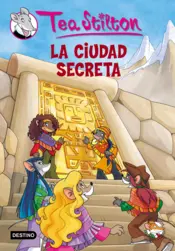 Portada Tea Stilton 3- La ciudad secreta
