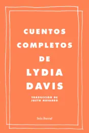 Portada Cuentos completos de Lydia Davis