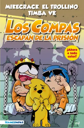 Portada Compas 2. Los Compas escapan de la prisión (edición a color)