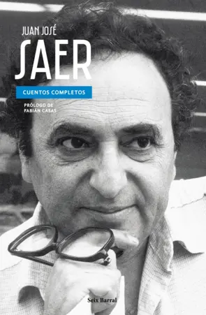 Portada Juan José Saer. Cuentos Completos