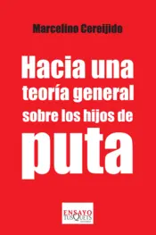 Portada Hacia una teoría general sobre los hijos de puta