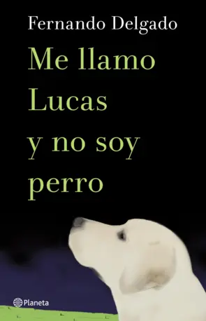 Portada Me llamo Lucas y no soy perro
