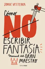 Portada Cómo (no) escribir fantasía