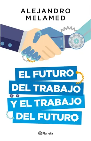 Portada El futuro del trabajo y el trabajo del futuro