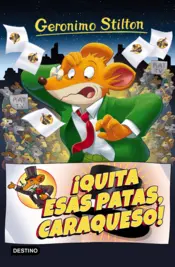 Portada Stilton 8.¡Quita esas patas caraqueso!