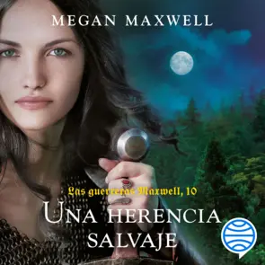Portada Las guerreras Maxwell, 10. Una herencia salvaje