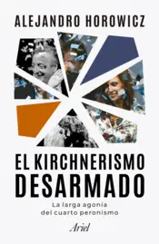 Portada El kirchnerismo desarmado