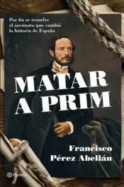 Portada Matar a Prim