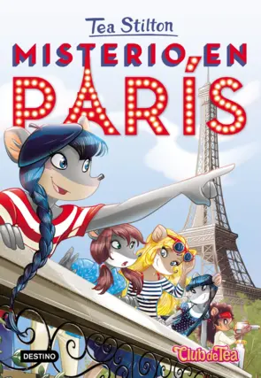 Portada Tea Stilton 4. Misterio en París