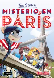Portada Tea Stilton 4. Misterio en París